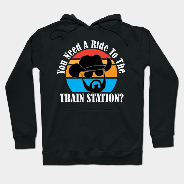 Need a ride to the Train Station Hoodie by EpixDesign